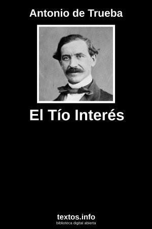 El Tío Interés, de Antonio de Trueba