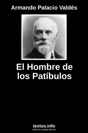 El Hombre de los Patíbulos, de Armando Palacio Valdés