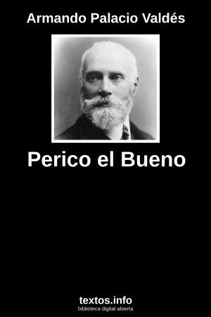 Perico el Bueno, de Armando Palacio Valdés