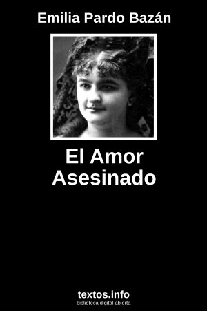 El Amor Asesinado, de Emilia Pardo Bazán