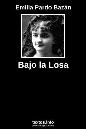 Bajo la Losa, de Emilia Pardo Bazán