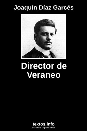 Director de Veraneo, de Joaquín Díaz Garcés