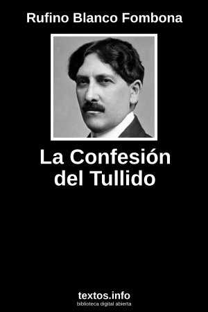 La Confesión del Tullido, de Rufino Blanco Fombona