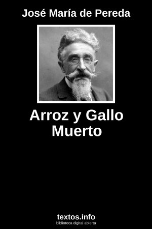 Arroz y Gallo Muerto, de José María de Pereda