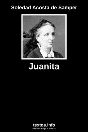 Juanita, de Soledad Acosta de Samper