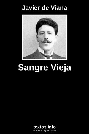 Sangre Vieja, de Javier de Viana