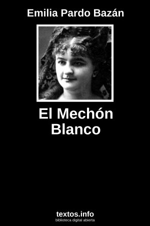 El Mechón Blanco, de Emilia Pardo Bazán