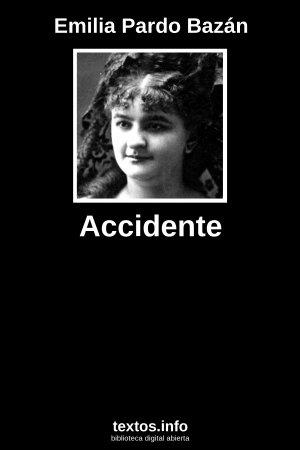 Accidente, de Emilia Pardo Bazán