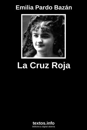 La Cruz Roja, de Emilia Pardo Bazán