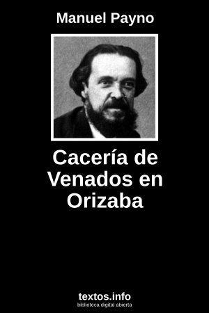 Cacería de Venados en Orizaba, de Manuel Payno