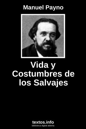 Vida y Costumbres de los Salvajes, de Manuel Payno