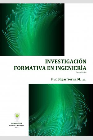Investigación Formativa en Ingeniería (ed. 3), de Instituto Antioqueño de Investigación