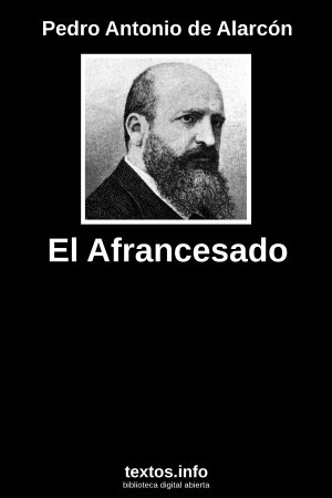 El Afrancesado, de Pedro Antonio de Alarcón