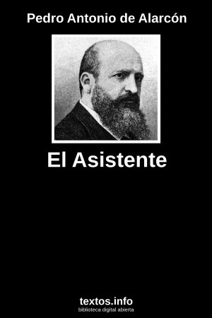 El Asistente, de Pedro Antonio de Alarcón