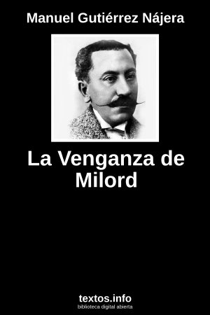 La Venganza de Milord, de Manuel Gutiérrez Nájera