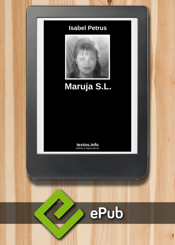 Maruja S.L.