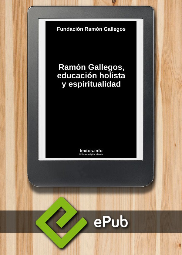 Ramón Gallegos, educación holista y espiritualidad