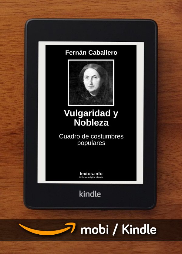 Vulgaridad y Nobleza