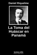 La Toma del Huáscar en Panamá, de Daniel Riquelme