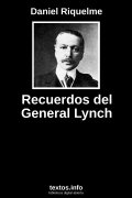 Recuerdos del General Lynch, de Daniel Riquelme