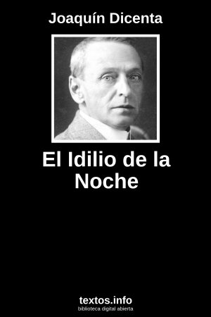 El Idilio de la Noche, de Joaquín Dicenta