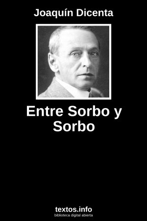 Entre Sorbo y Sorbo, de Joaquín Dicenta