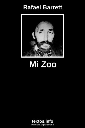 Mi Zoo, de Rafael Barrett