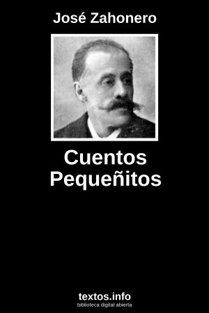 Cuentos Pequeñitos, de José Zahonero