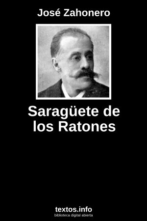 Saragüete de los Ratones, de José Zahonero