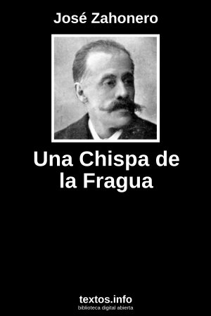 Una Chispa de la Fragua, de José Zahonero