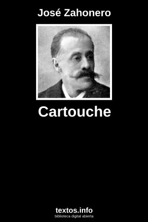 Cartouche, de José Zahonero