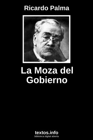 La Moza del Gobierno, de Ricardo Palma