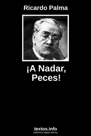 ¡A Nadar, Peces!, de Ricardo Palma