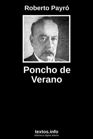 Poncho de Verano, de Roberto Payró