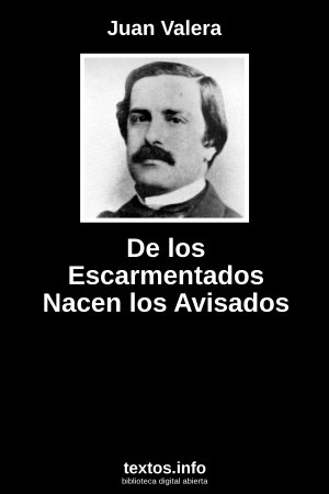 De los Escarmentados Nacen los Avisados, de Juan Valera