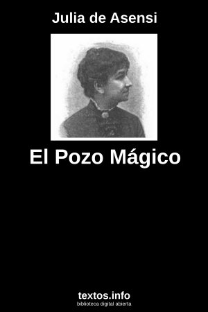 El Pozo Mágico, de Julia de Asensi