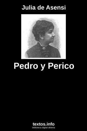 Pedro y Perico, de Julia de Asensi