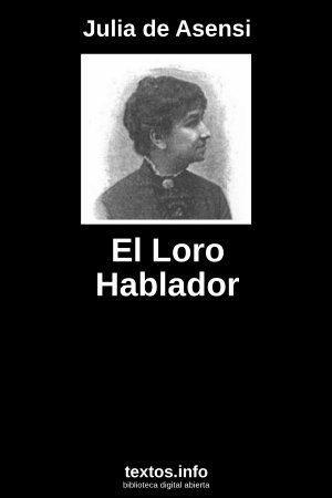 El Loro Hablador, de Julia de Asensi