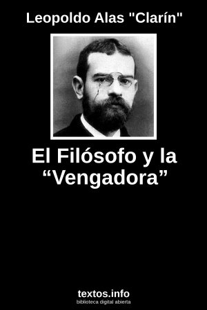 El Filósofo y la “Vengadora”, de Leopoldo Alas 