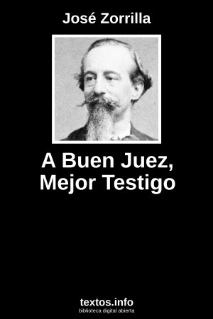 A Buen Juez, Mejor Testigo