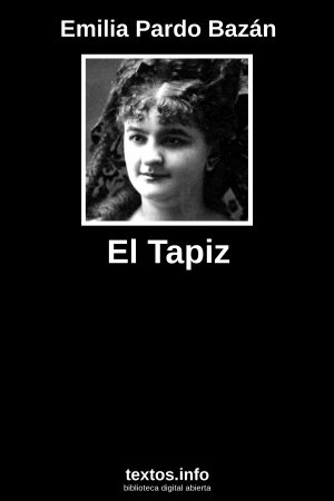 El Tapiz, de Emilia Pardo Bazán