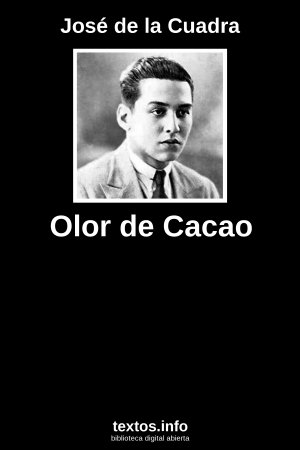 Olor de Cacao, de José de la Cuadra