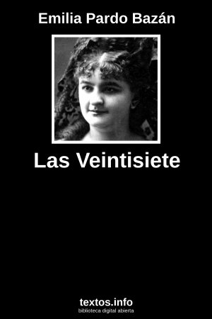 Las Veintisiete, de Emilia Pardo Bazán
