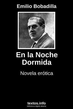 En la Noche Dormida, de Emilio Bobadilla