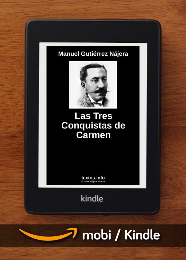 Las Tres Conquistas de Carmen
