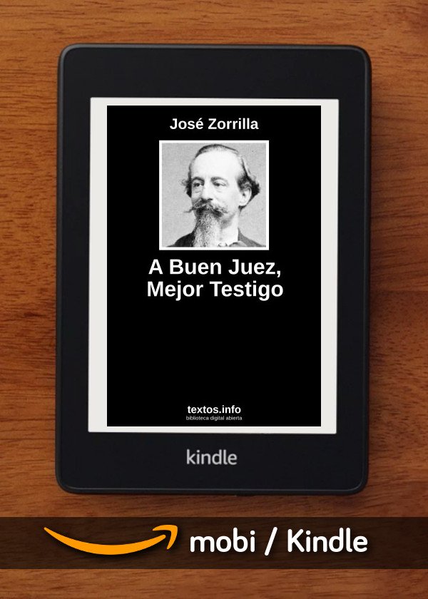 A Buen Juez, Mejor Testigo