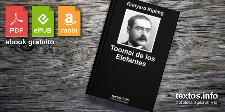 Libro gratis Toomai de los Elefantes Rudyard Kipling textos.info