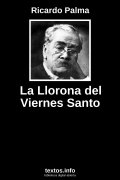 La Llorona del Viernes Santo, de Ricardo Palma