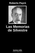 Las Memorias de Silvestre, de Roberto Payró