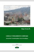 Ciencia y Pensamiento Complejo, de Edgar Serna M.